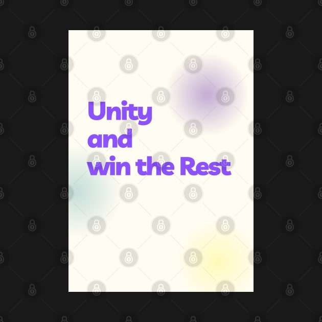 Unity and Win the Rest by Cats Roar