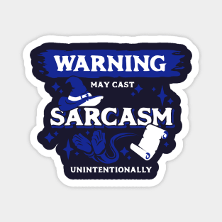 May Cast Sarcasm Unintentionally Light Blue Warning Label Magnet