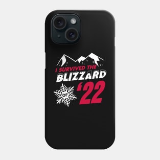 I survived the Blizzard of 2022 Phone Case