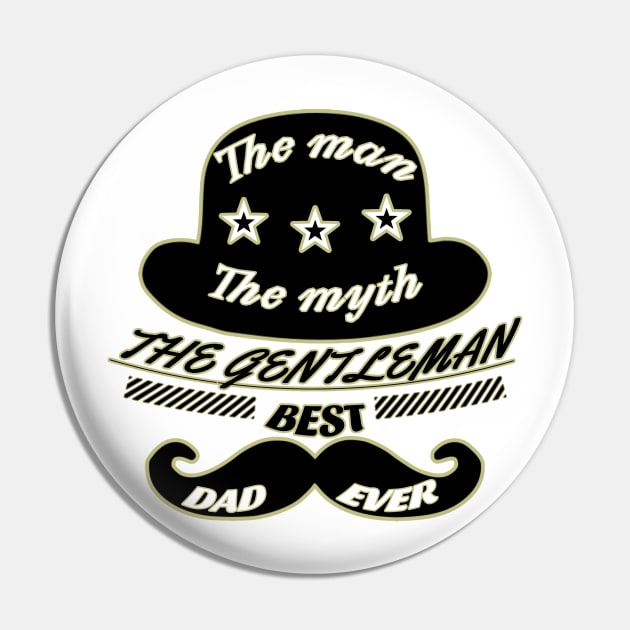 The man, the myth, the gentleman, best dad ever Pin by Sarcastic101