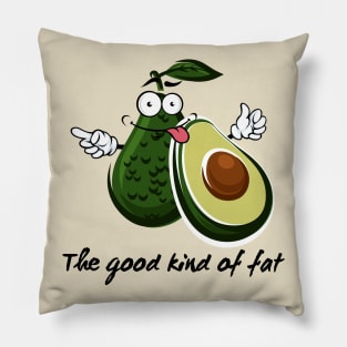 I'm not fat...i am avocado fat Pillow