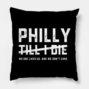 Philly Till I Die (white) Pillow