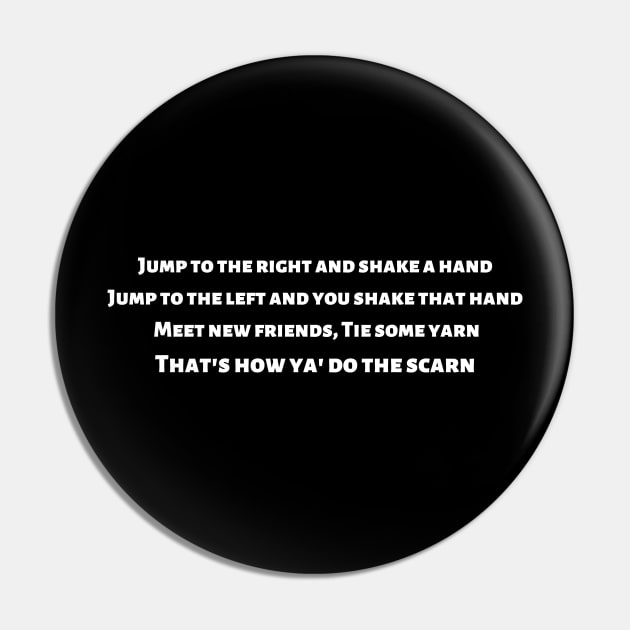 The Scarn Lyrics Pin by SillyShirts