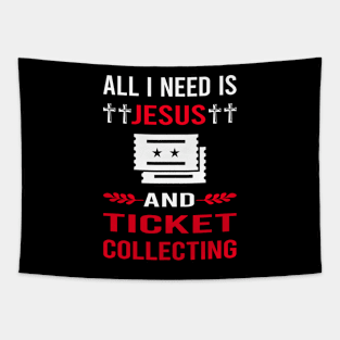 I Need Jesus And Ticket Collecting Tickets Tapestry