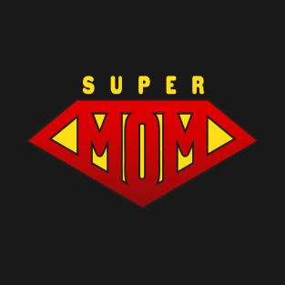 Super Mom T-Shirt