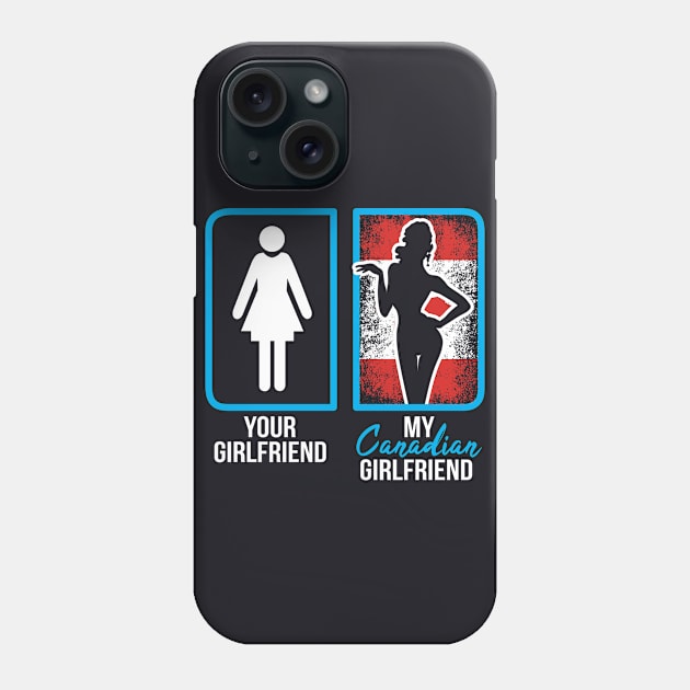 canadian girlfriend Phone Case by ThyShirtProject - Affiliate