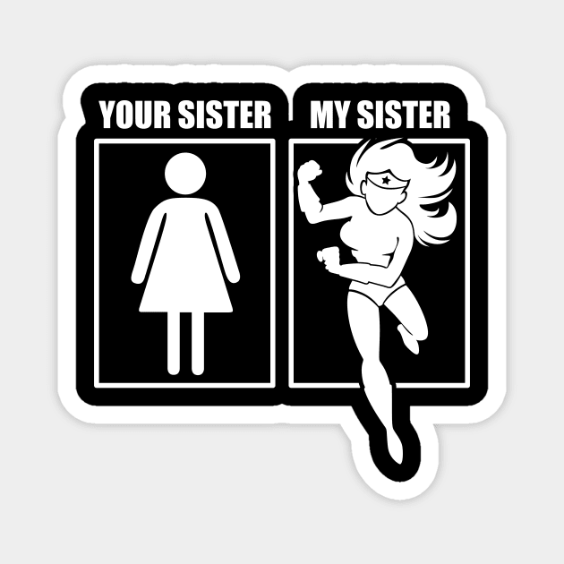 Super Sister Magnet by ThyShirtProject - Affiliate