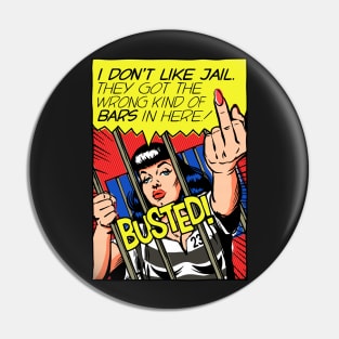 I Don't Like Jail Pin