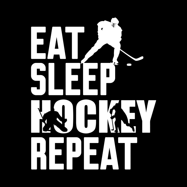 Eat Sleep Hockey Repeat by Work Memes