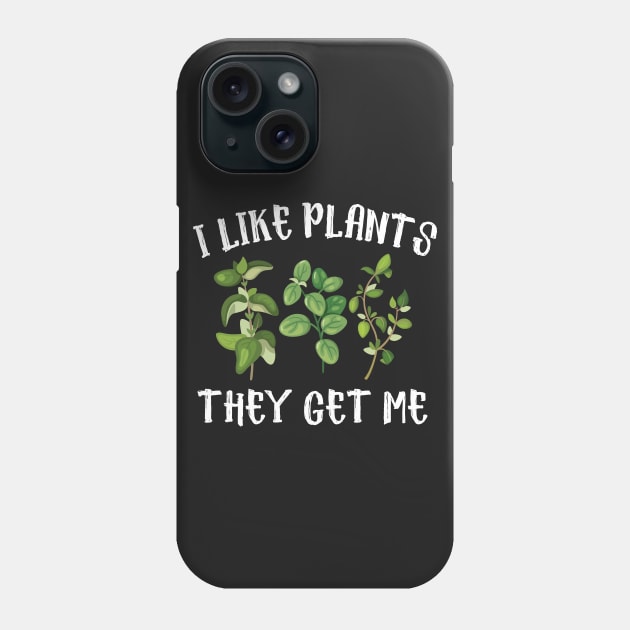 I Like Plants The Get Me Phone Case by Eugenex