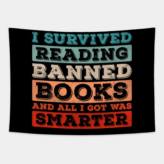 I Survived Reading Banned Books And All I Got Was Smarter Tapestry by Lilian's