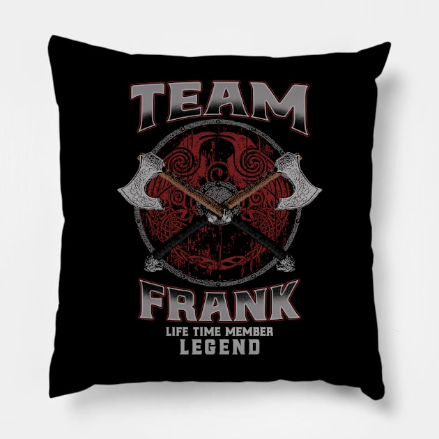 Frank Name - Lifetime Member Legend - Viking Pillow by Stacy Peters Art