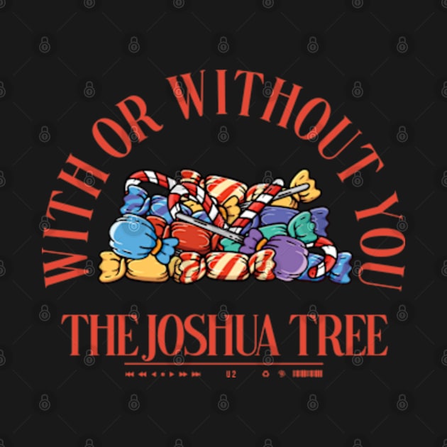 With or Without You The Joshua Tree by Rooscsbresundae