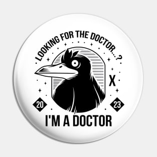 I'm a Doctor Pin