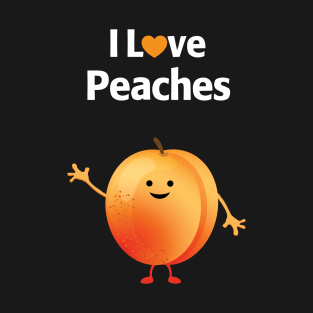 I Love Peaches T-Shirt