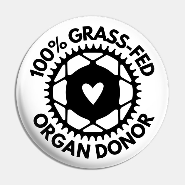 100% Grass Fed Organ Donor Pin by Cage Free Vegans