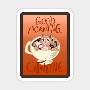 Good Morning Cat•Feine V42 Magnet