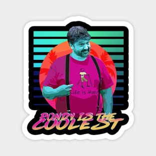 Pondy is the Coolest – Always Sunny Neon Magnet