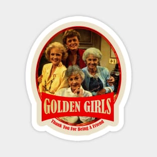 Golden Girls // Thanks You For Being A Friend Magnet