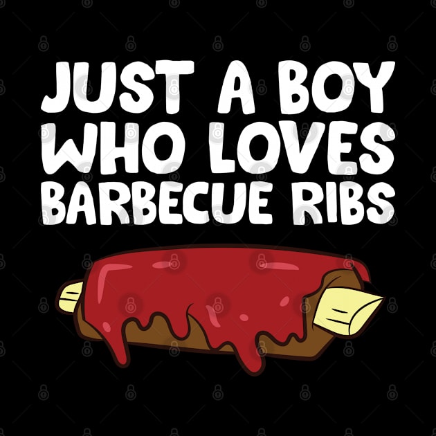 Pork Ribs Boy Just a Boy Who Loves Pork Ribs by EQDesigns
