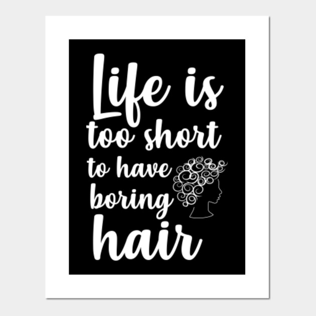 Curly Curls Hairstyle Quotes Gift I Curled Hair Curly Hair Posters And Art Prints Teepublic Some of the quotes on this page were submitted to me by visitors, and not all have been. usd