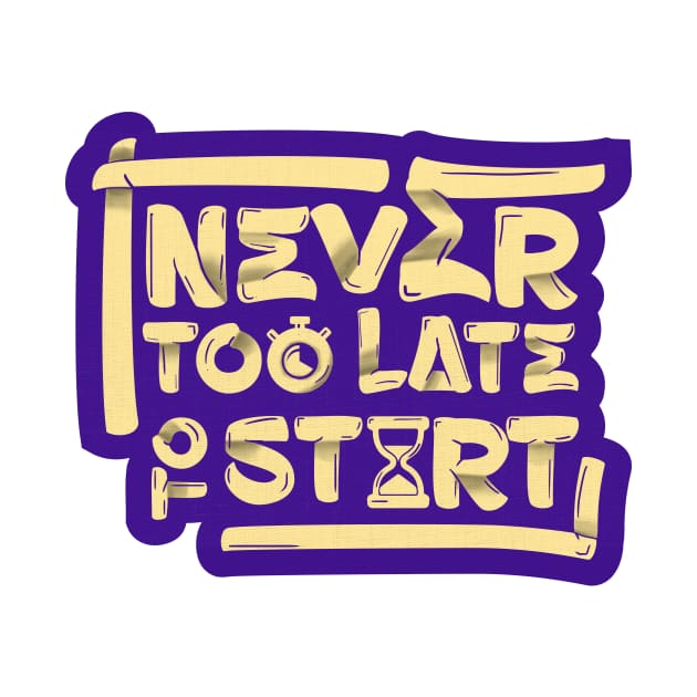 Never too late to start by Inkonic lines