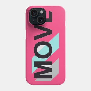 MOVE Phone Case