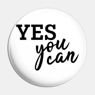 Yes You can! (Yellow) Pin