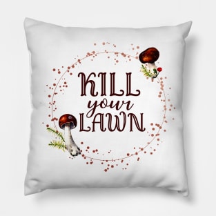 Kill Your Lawn No Mow May Organic Garden Native Plants Pollinator Garden Sign Pillow