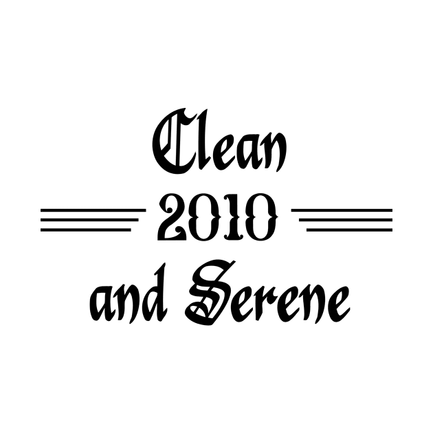 Clean and Serene 2010 by JodyzDesigns