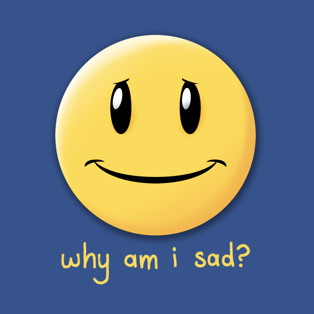 why am i sad? - Podcast - T-Shirt | TeePublic