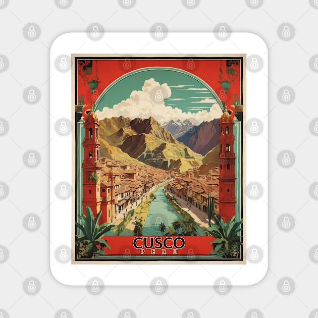 Cusco Peru Tourism Vintage Poster 2 Magnet by TravelersGems