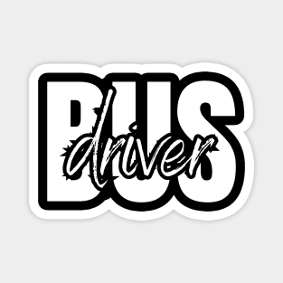 Minimalist typography bus driver design Magnet