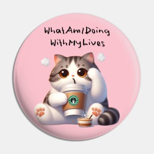 Wasting lives Pin