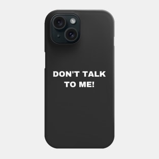 DON'T TALK TO ME! | Awsten Knight Waterparks Phone Case