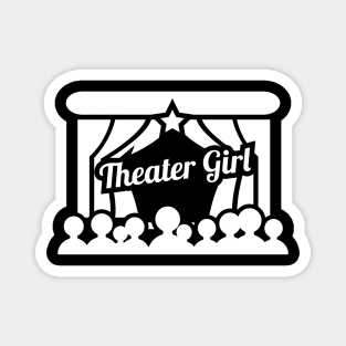 Theater Girl | Stage Drama Magnet