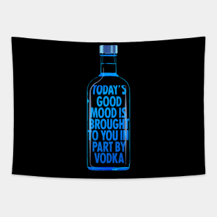 Good mood brought to you by Vodka Tapestry