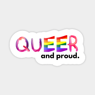 Queer and proud Magnet