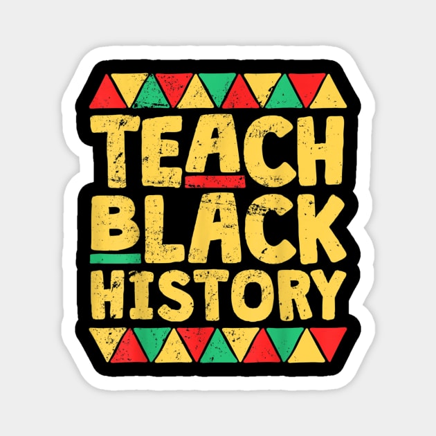 Teach Black History, Month School Teacher Gift Magnet by Vicenta Aryl