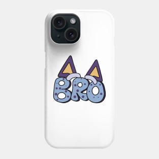 Bluey and Bingo bro Phone Case