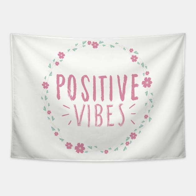 positive vibes Tapestry by Lindseysdesigns