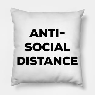 Antisocial Distance (black text) Pillow