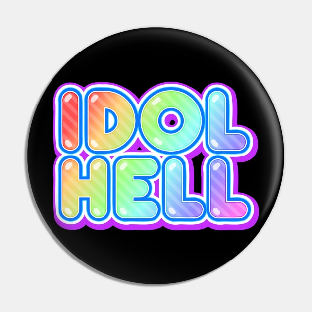 Idol Hell Pin by Lorihime