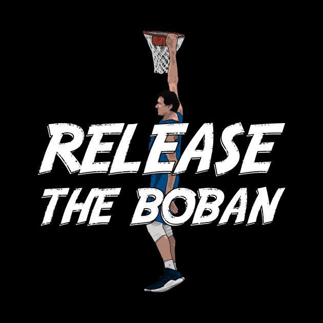 Release the Boban by StuffByMe