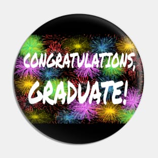 Congratulations, Graduate! Graduation Message with Colorful Fireworks. Pin