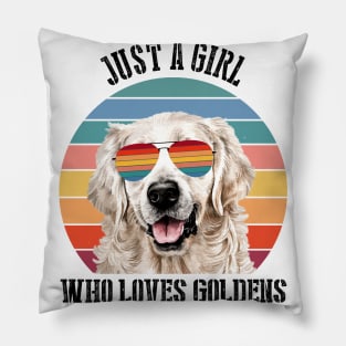 Just a girl Who loves goldens Pillow