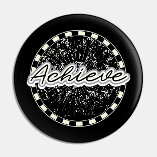 Achieve T-Shirt Pin