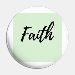 Faith - Mint Background Pin