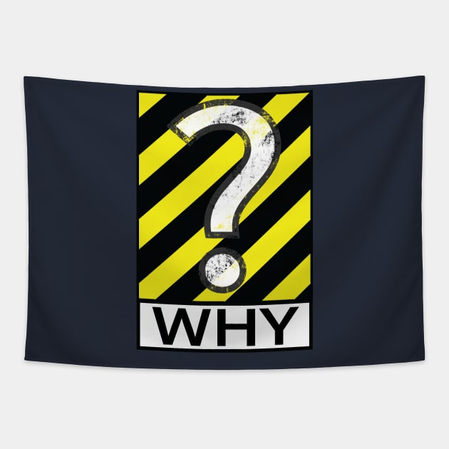 why? Tapestry by yn creator