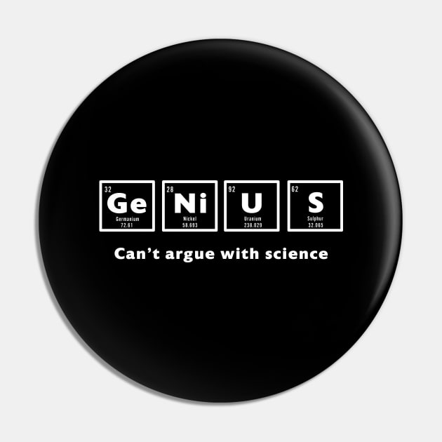 Genius - Periodic Table Pin by Room Thirty Four